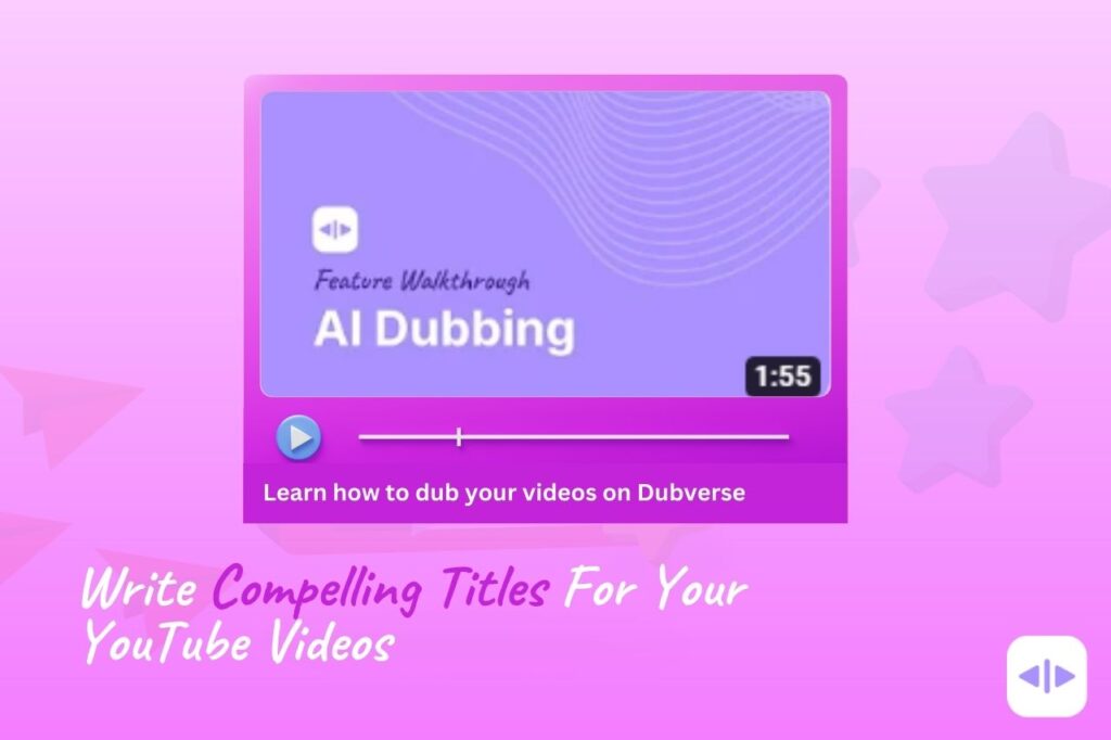 Write Compelling Video Titles and Description to get more clicks
