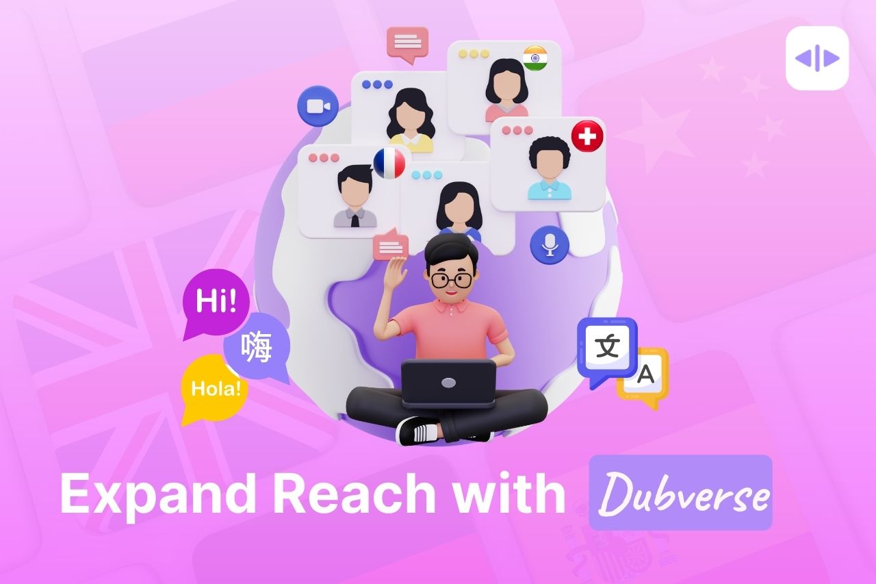 How Dubverse can help creators expand their reach with multilingual content