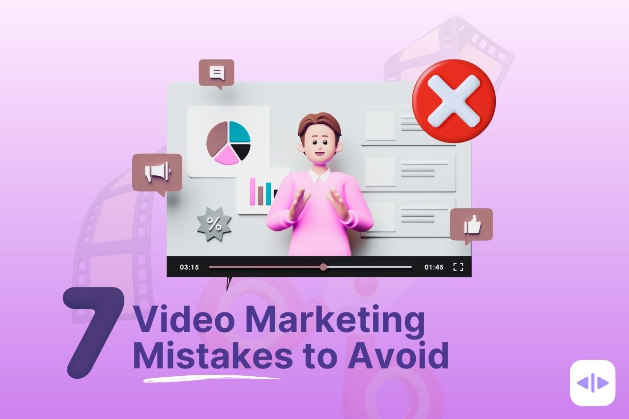7 mistakes to avoid in video content marketing for better results