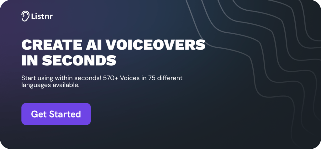 Listnr AI voice generator generates natural sounds