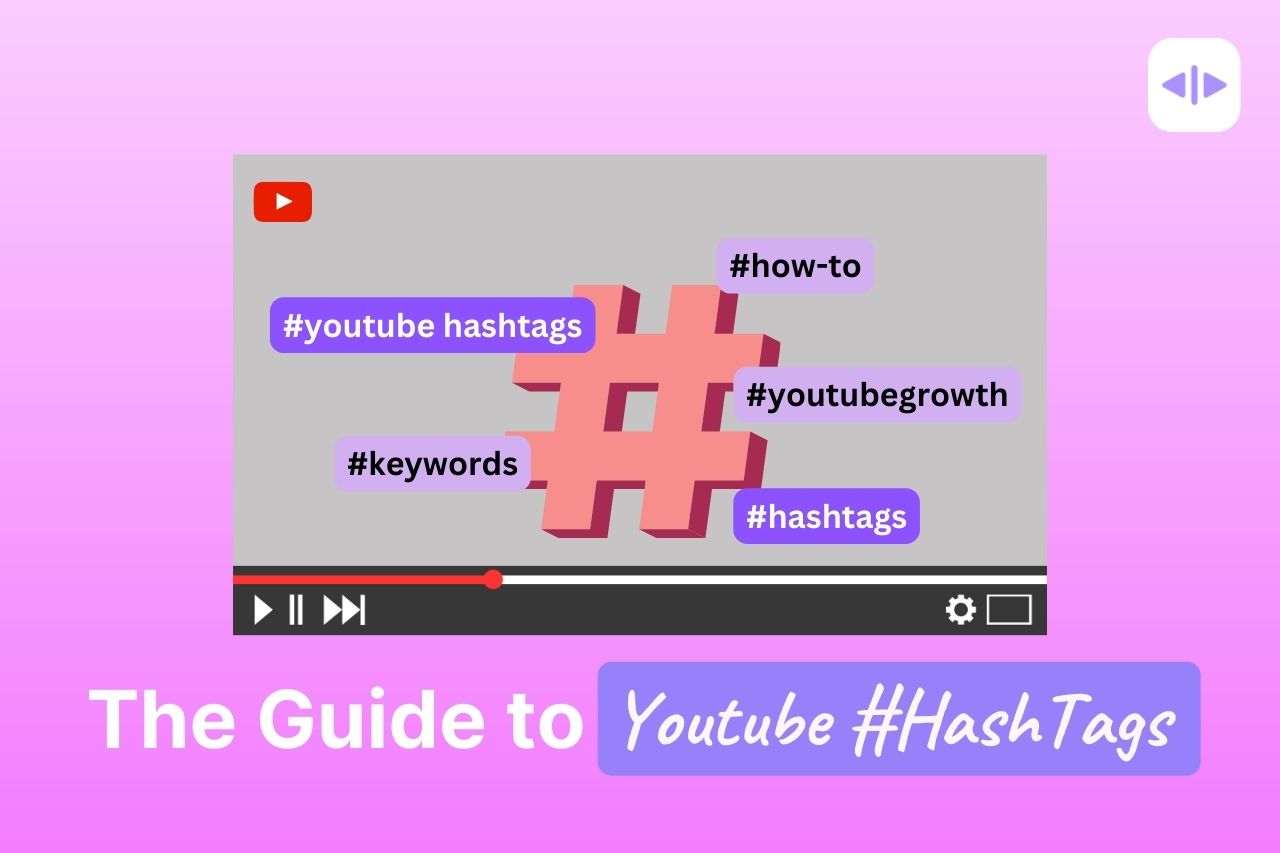 YouTube Hashtags- the ultimate guide