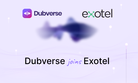 Dubverse Joins Exotel to Accelerate Its Mission in Speech and Language AI